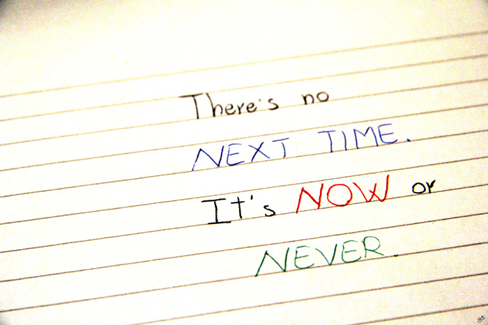 Now or never.jpg